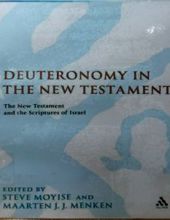 DEUTERONOMY IN THE NEW TESTAMENT